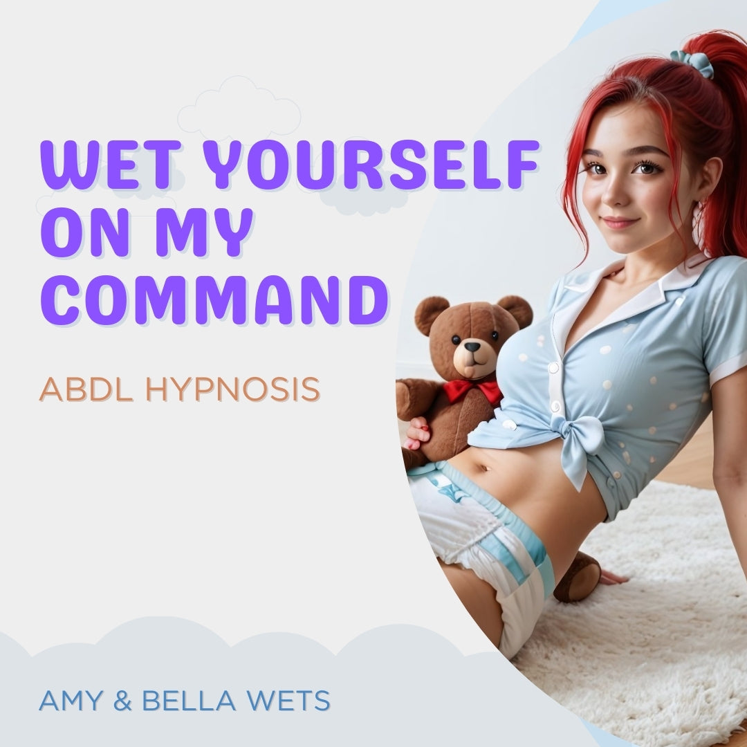 Wet Yourself On My Command - Hypnosis