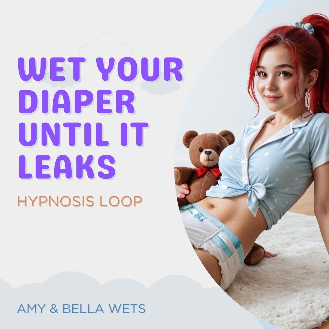 Hypnosis Loop - Wet Your Diaper Until It Leaks