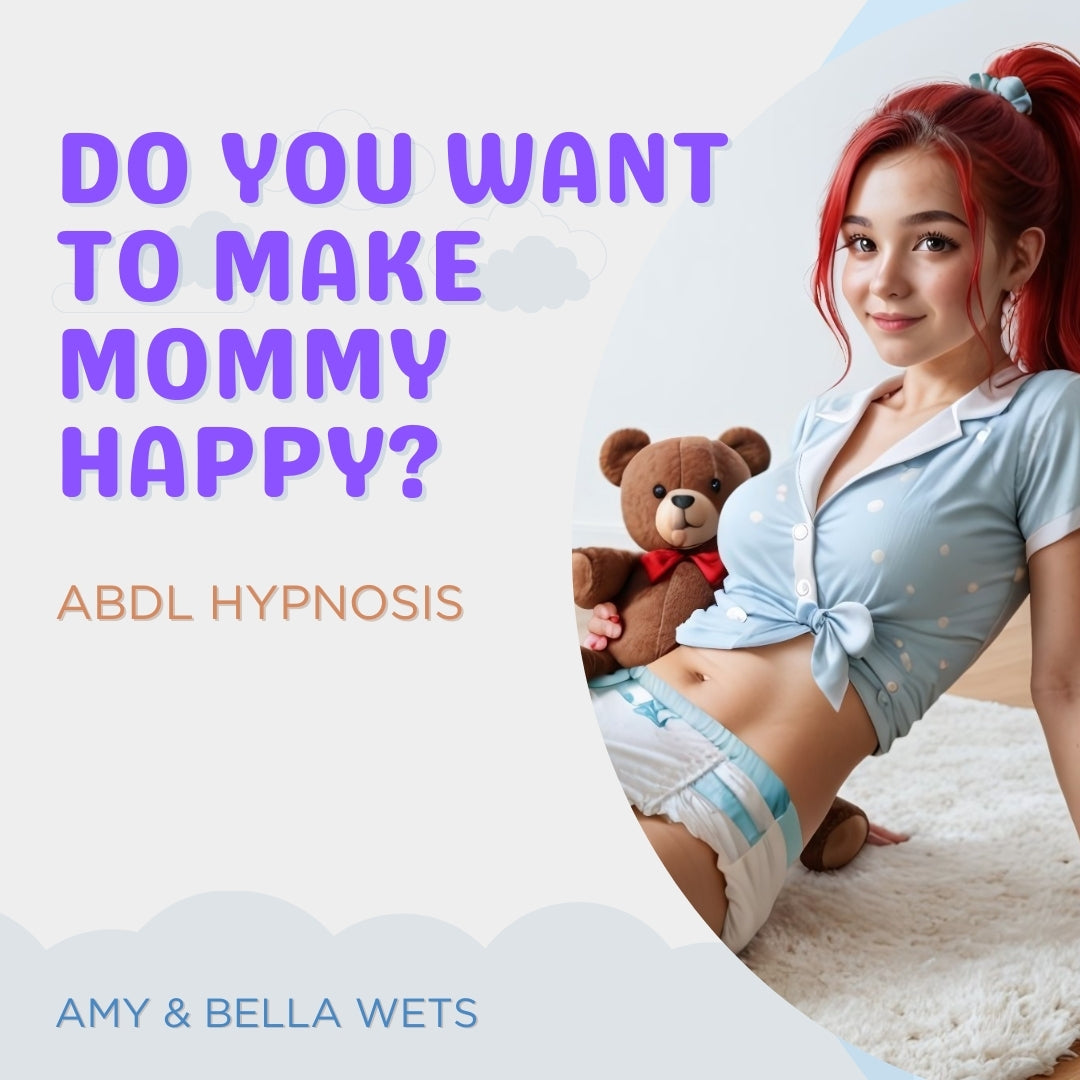 Make Your Mommy Happy - Hypnosis