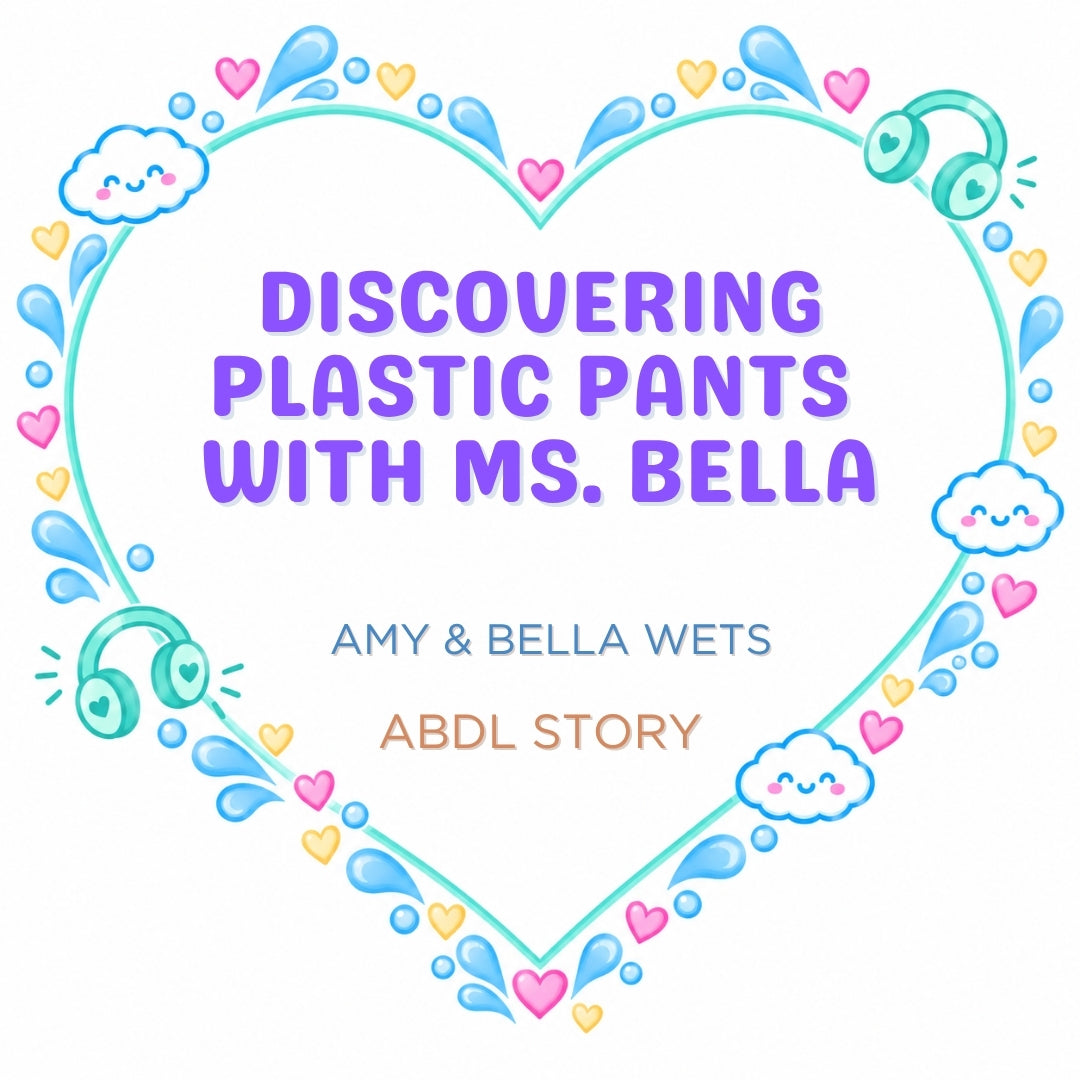 Discovering Plastic Pants With Miss Bella