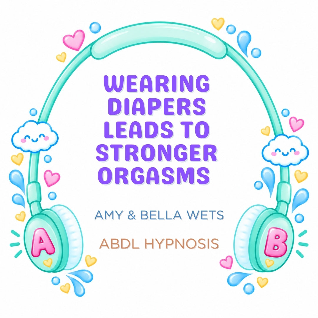 Hypnosis - Stronger Orgasms In Diapers