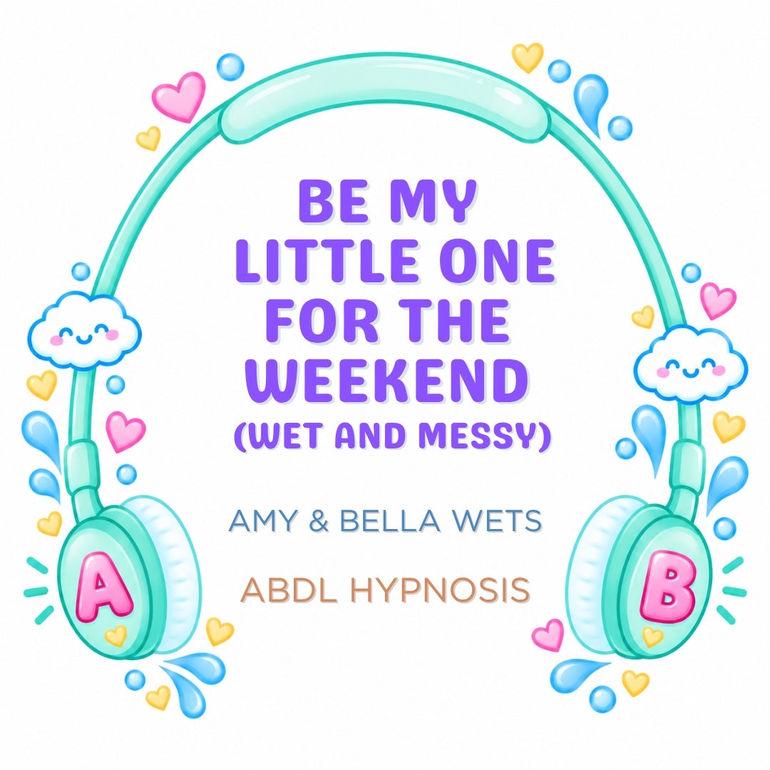 Regressed For A Weekend Hypnosis Story