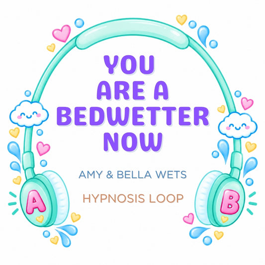 You Are A Bedwetter - Reinforcement Loop