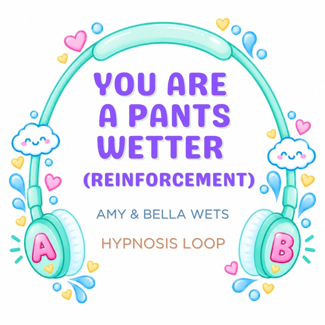 You Are A Pants Wetter - Reinforcement Loop