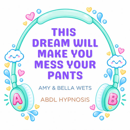 Hypnosis Dream to Mess Your Pants