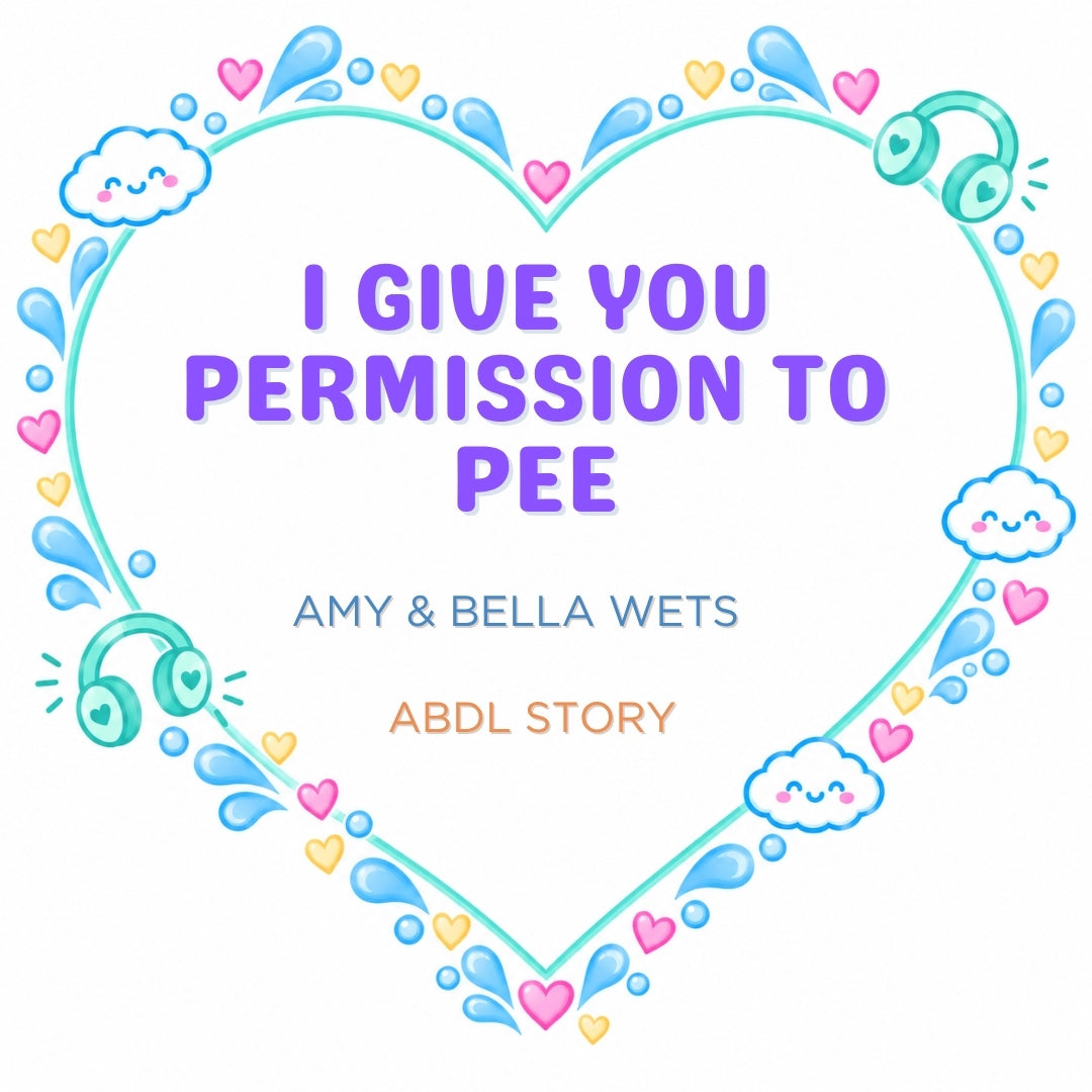 Your Caregiver Gives You Permission To Pee