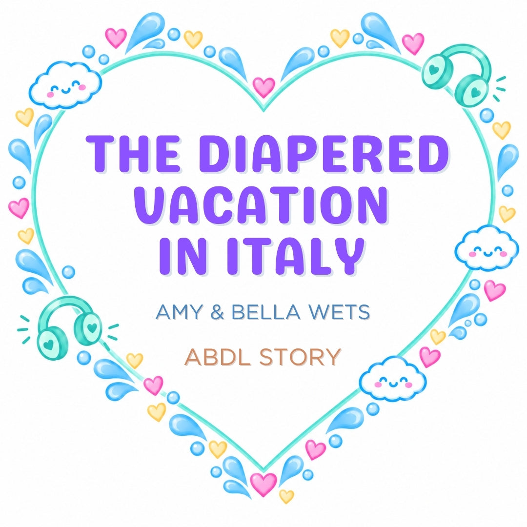 The Diapered Vacation In Italy Parts 1-3