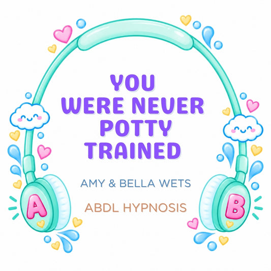 Lose Control Like You Were Never Potty Trained Hypnosis