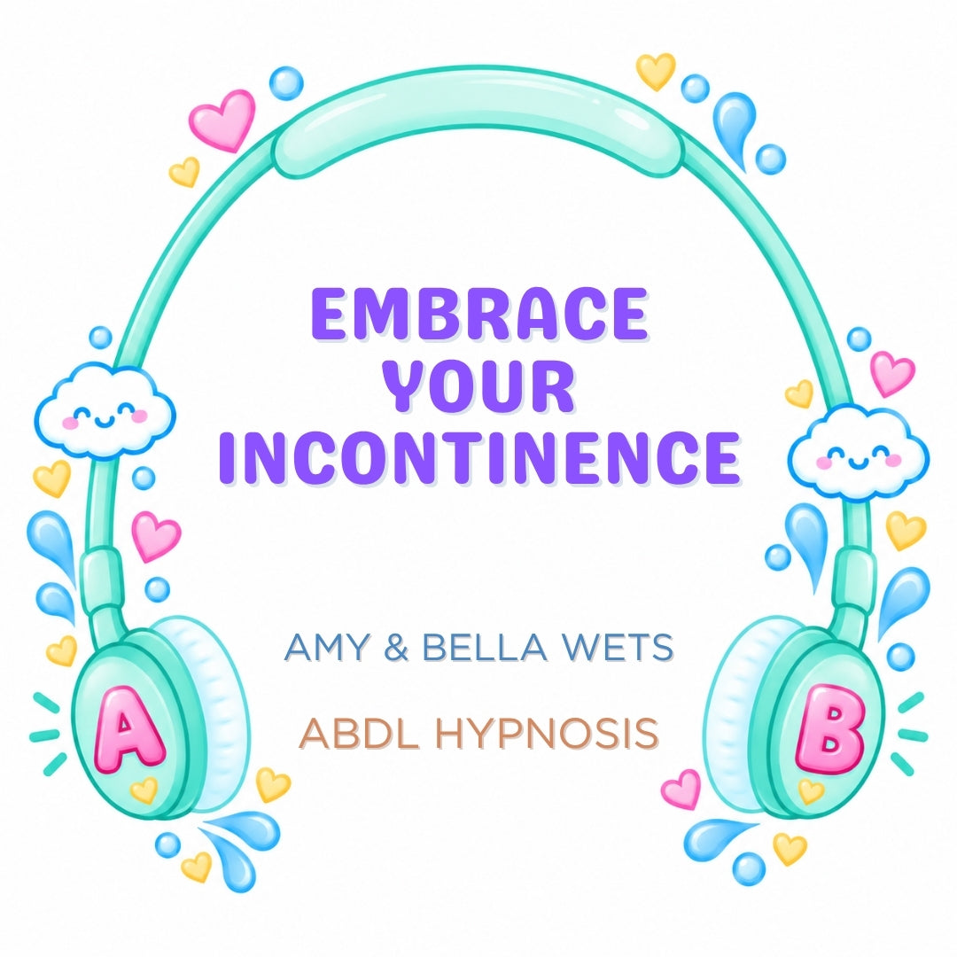 Hypnosis - Embrace Your Incontinence