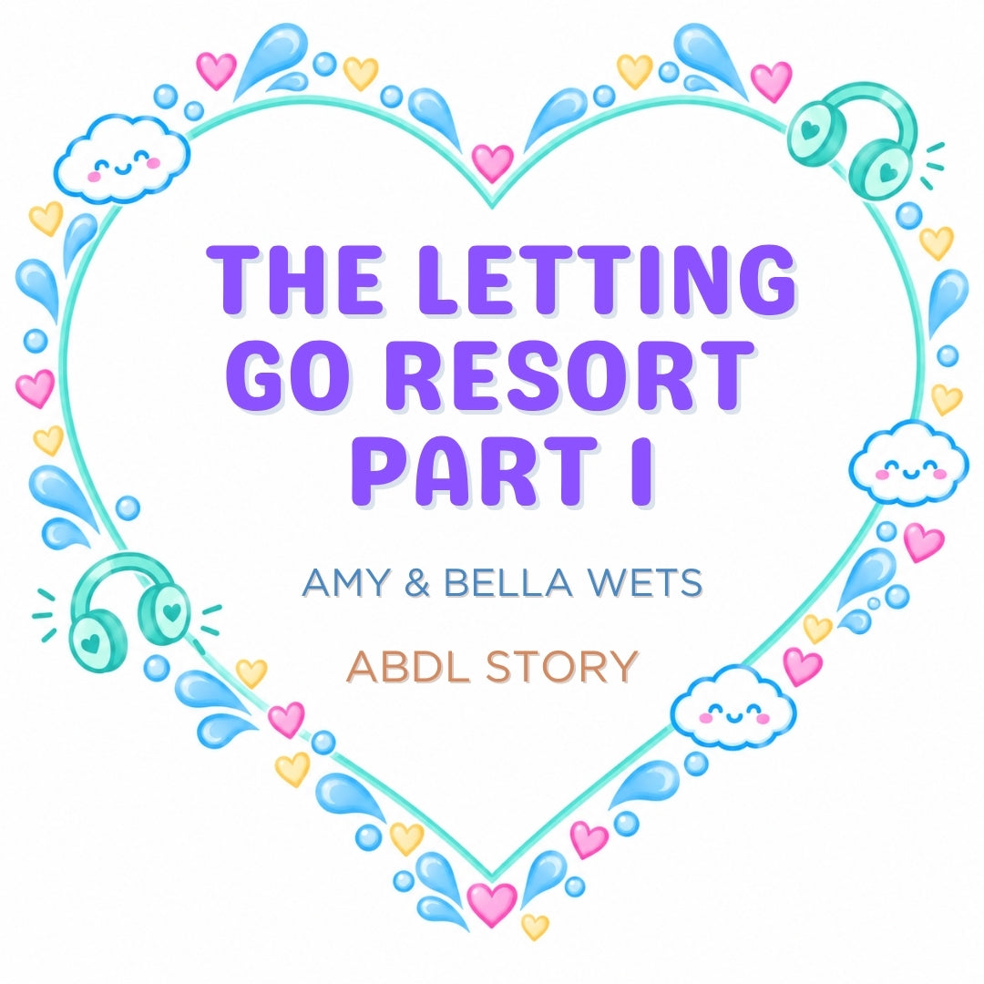ABDL Story - The Letting Go Resort part 1