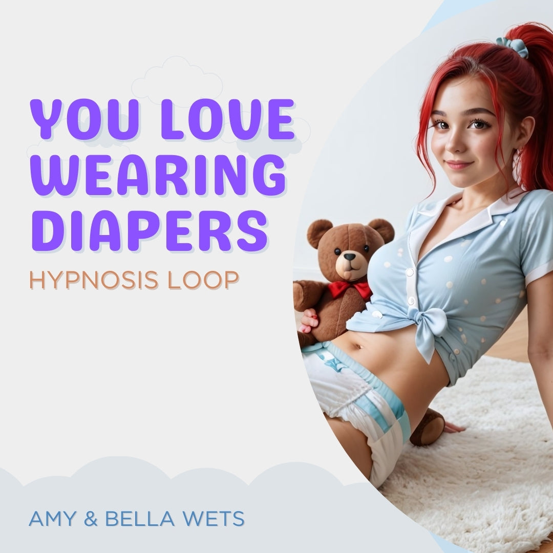 Hypnosis Loop: You Love Wearing Diapers