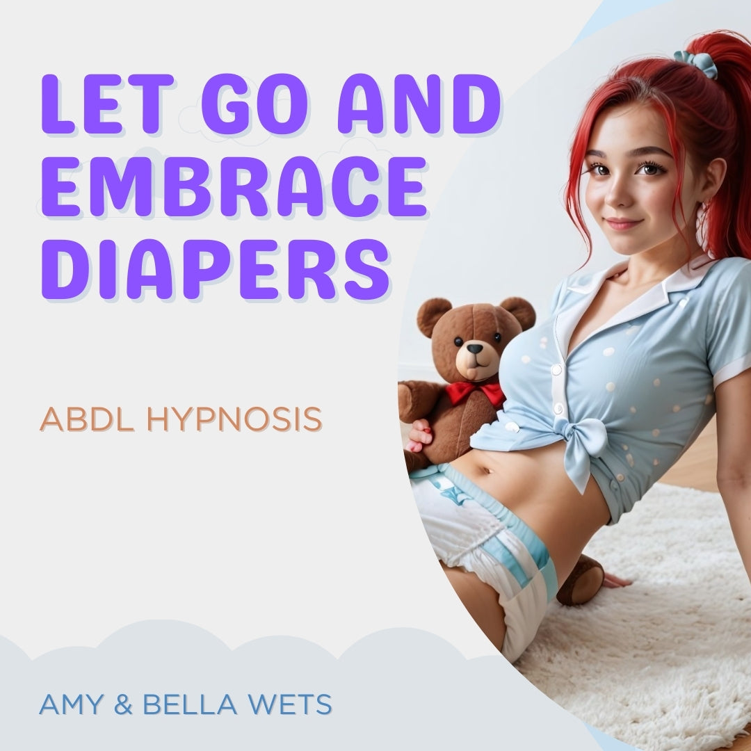 Hypnosis - Let Go And Embrace Diapers