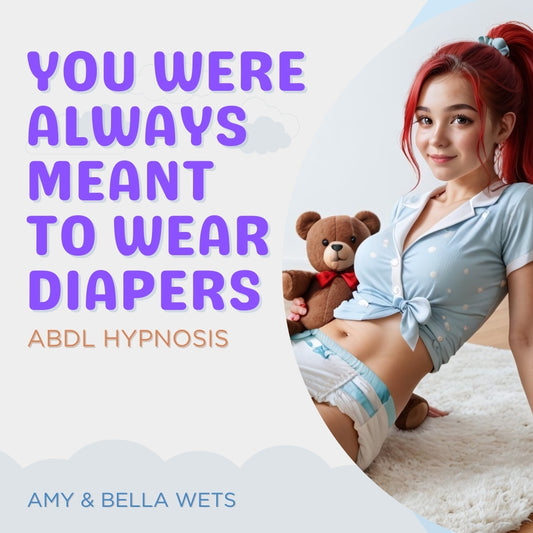 Hypnosis - Good Boys Were Always Meant To Wear Diapers