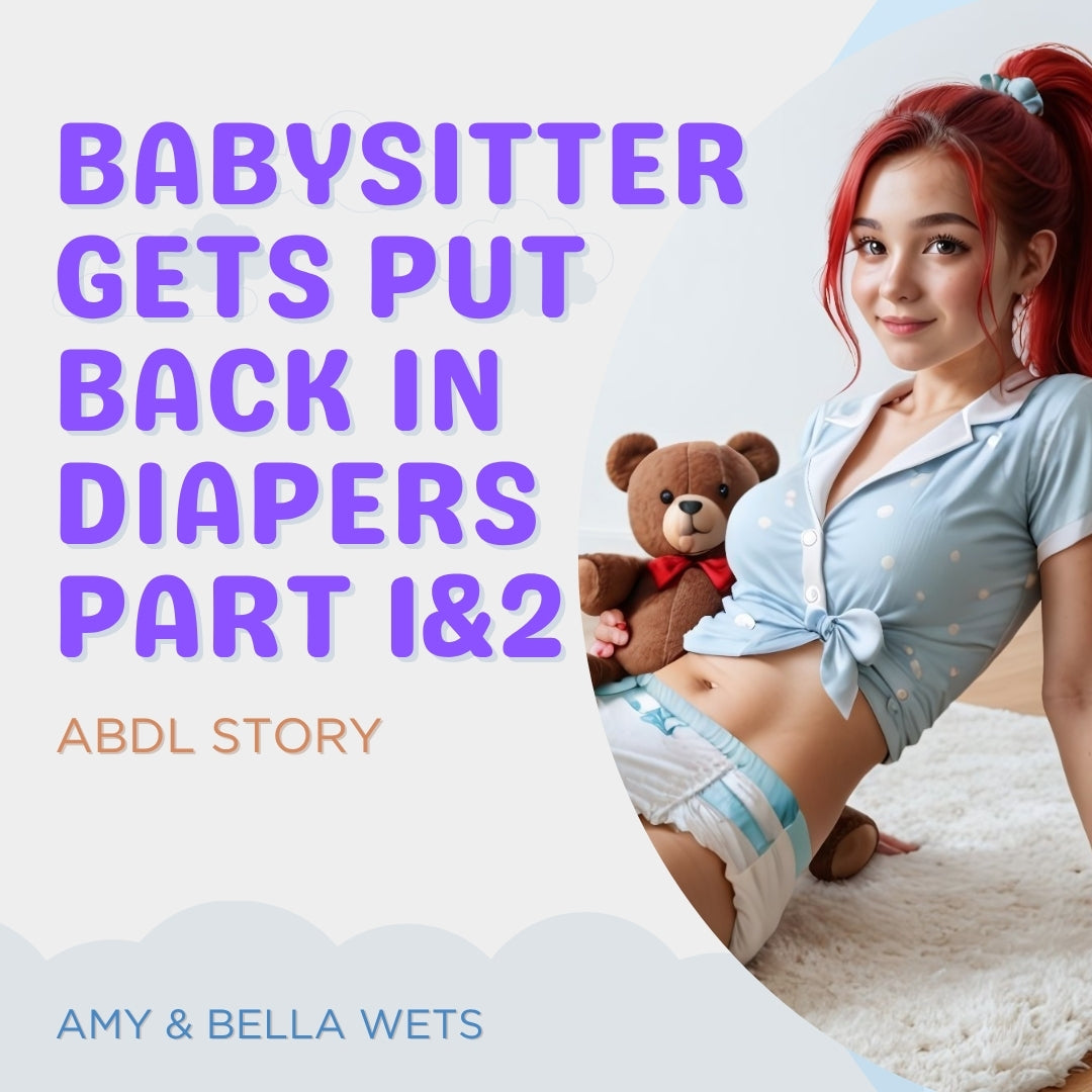The Babysitter Ends Up In Diapers - Complete Bundle (Parts 1 & 2)
