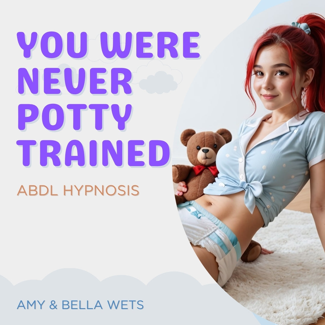Lose Control Like You Were Never Potty Trained Hypnosis