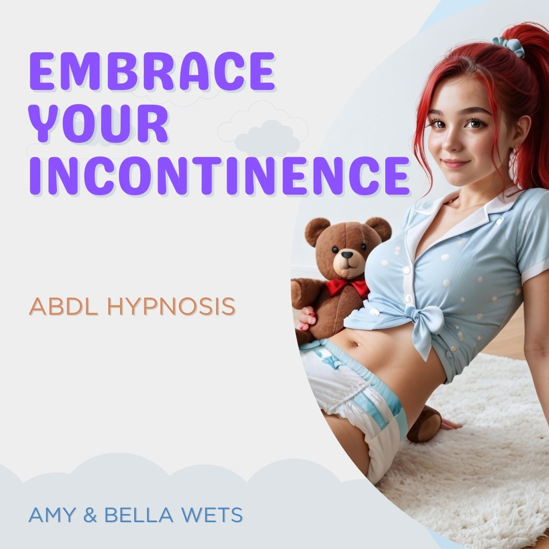 Hypnosis - Embrace Your Incontinence
